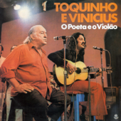 O Poeta e o Violão - Toquinho & Vinicius de Moraes