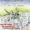 Freeway Dreams album lyrics, reviews, download