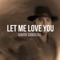 Let Me Love You - Tropical House Mix - Simon Samaeng lyrics