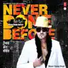 Never Done Before album lyrics, reviews, download