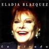 Eladia Blázquez - Somos Como Somos