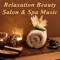 Relaxation Beauty Salon & Spa Music Pt. 6 - Serenity lyrics