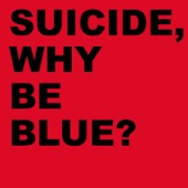 Why Be Blue? artwork