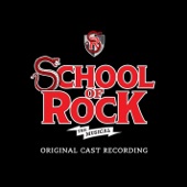 The Original Broadway Cast of School of Rock - You're in the Band