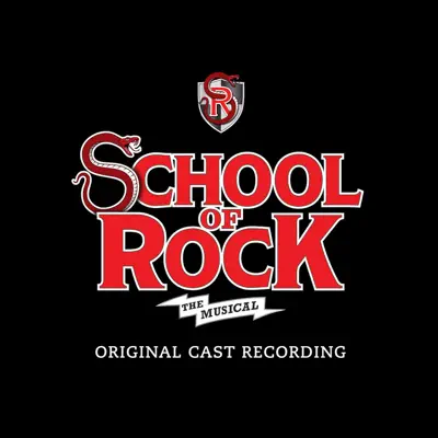 School of Rock: The Musical (Original Cast Recording) - Andrew Lloyd Webber