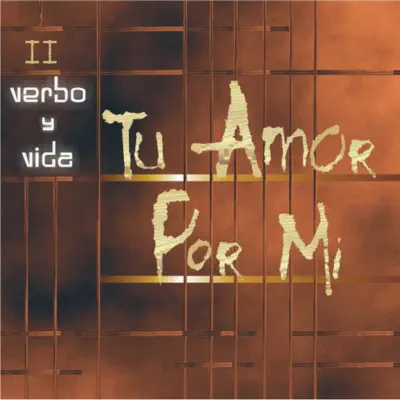 Disco Tu Amor por Mí - Verbo y Vida