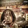 Stupid Louis (feat. Young Dro) - Single album lyrics, reviews, download