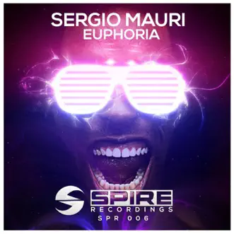 Euphoria - Single by Sergio Mauri album reviews, ratings, credits