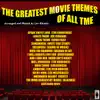 The Greatest Movie Themes of All Time album lyrics, reviews, download