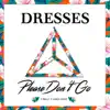 Please Don't Go (Cheat Codes Edit) [feat. Cheat Codes] song lyrics