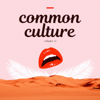 Common Culture, Vol. VI - Connor Franta