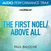 The First Noel/Above All (Audio Performance Trax) - EP album lyrics, reviews, download