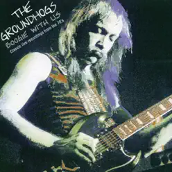 Boogie With Us: Classic Live Recordings from the 70's - The Groundhogs