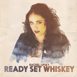 Rachel Lipsky - Ready Set Whiskey - Line Dance Choreograf/in