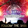 Stream & download Follow the Bass - EP