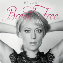 Break Free - EP by Bevani album reviews, ratings, credits