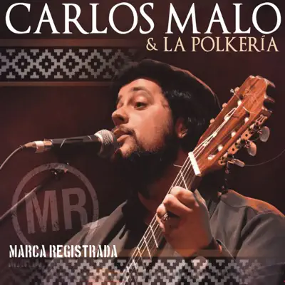 Marca Registrada - Carlos Malo Marca Registrada - Carlos Malo