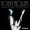 Too Rolling Stoned (Bob Harris Session) - Robin Trower lyrics