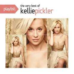 Playlist: The Very Best Of - Kellie Pickler