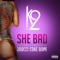 She Bad (feat. Zoocci Coke Dope) - K2 lyrics