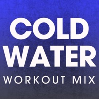 Cold Water (Workout Mix) - Single - Power Music Workout