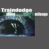 About Tomorrow's Mileage album lyrics, reviews, download