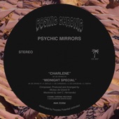 Psychic Mirrors - Midnight Special