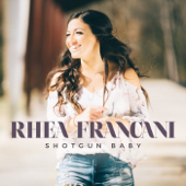 Shotgun Baby - Rhea Francani
