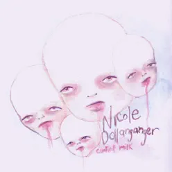Curdled Milk - Nicole Dollanganger