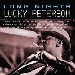 Long Nights - Lucky Peterson Long Nights - Lucky Peterson