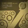 Crystallize (feat. Al Jet) - EP album lyrics, reviews, download