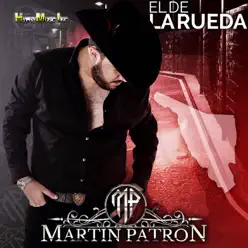 El de la Rueda - Single - Martin Patron El de la Rueda - Single - Martin Patron