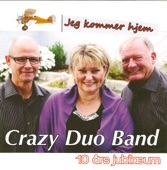 Crazy Duo Band - Jeg kommer hjem