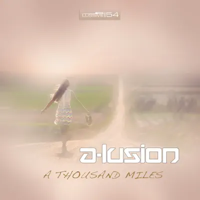 A Thousand Miles - Single - A-Lusion