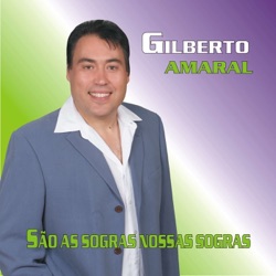 Gilberto Amaral - Ai Meu Deus P'ra Que Eu Casei