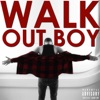 Walk out Boy