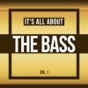 It's All About THE BASS, V*l. 1