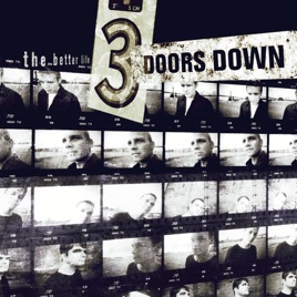 3 Doors Down - The Better Life Releases, Reviews