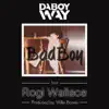 Bad Boy (feat. Rogi Wallace) - Single album lyrics, reviews, download