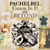 Pachelbel - Canon in D and Beyond artwork