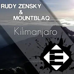 Kilimanjaro - Single by Rudy Zensky & MountBlaq album reviews, ratings, credits