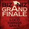 Grand Finale (feat. Loco, Swings & San E) - Bizniz lyrics