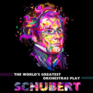 The World's Greatest Orchestras play Schubert