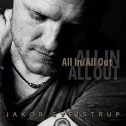 All In/All Out - Jakob Sveistrup All In/All Out - Jakob Sveistrup
