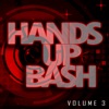 Hands Up Bash, Vol. 3