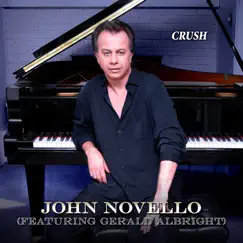 Crush (feat. Gerald Albright) - Single by John Novello album reviews, ratings, credits