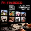 I'm Invaded (feat. Ze!) album lyrics, reviews, download