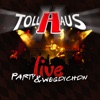 Tollhaus - Die alte Dampfeisenbahn (Live)