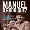 Manuel D. Rodriguez album lyrics, reviews, download