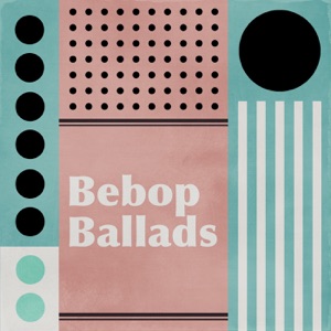 Bebop Ballads